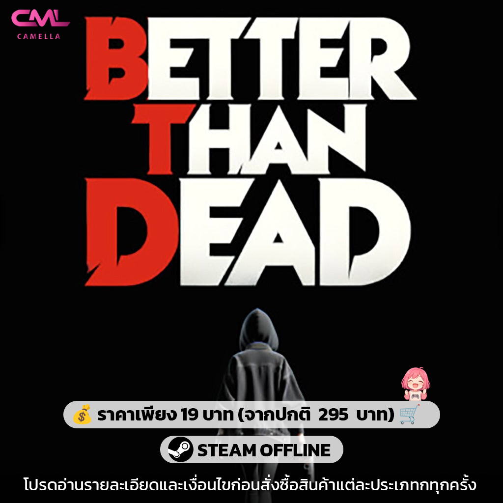 Better Than Dead